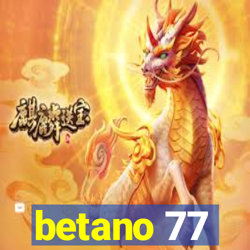 betano 77